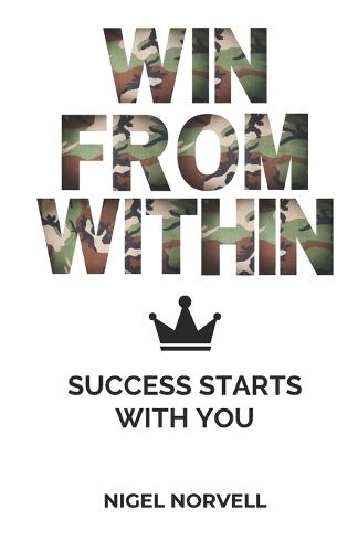 Win From Within: Success Starts With You