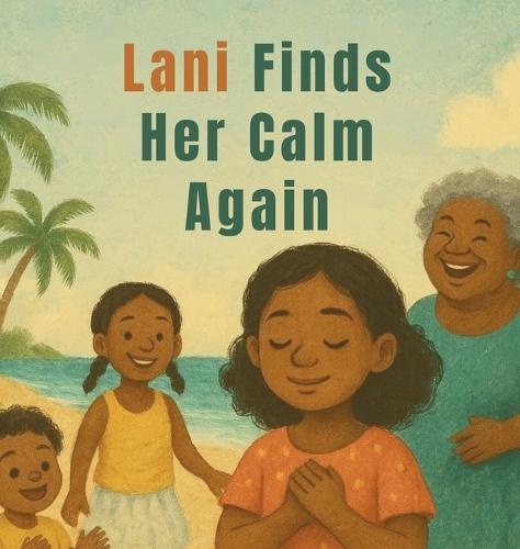 Lani Finds Her Calm Again