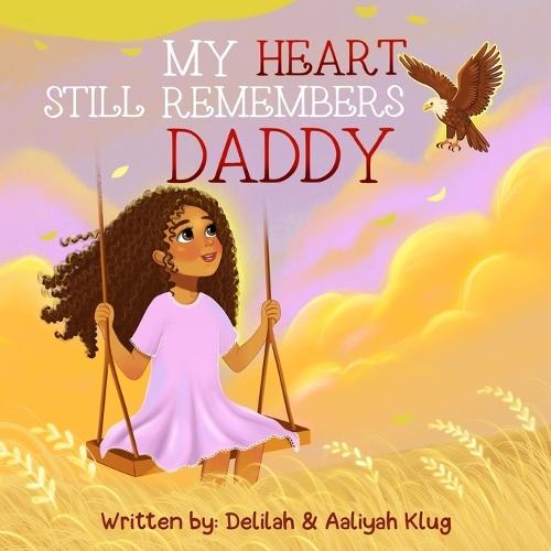 My Heart Still Remembers Daddy