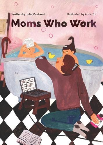 Moms Who Work: A Celebratory Anthem for Working Mothers