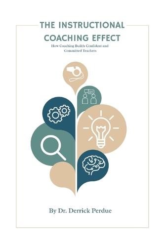 The Instructional Coaching Effect: How Coaching Builds Confident and Committed Teachers