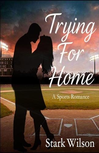 Trying For Home: A Sports Romance softball baseball umpiring umpire baseball rules sports great gift for the sports travel team mom