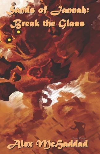 Sands of Jannah: Break the Glass: Book 3