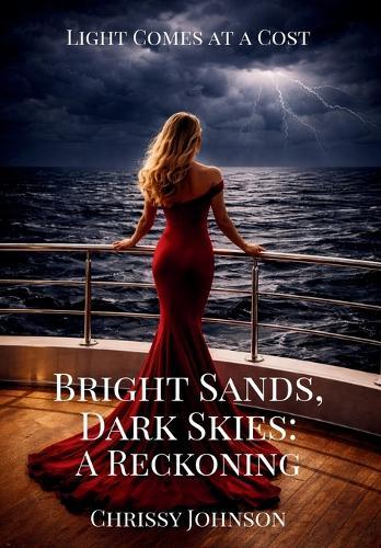 Bright Sands, Dark Skies: A Reckoning