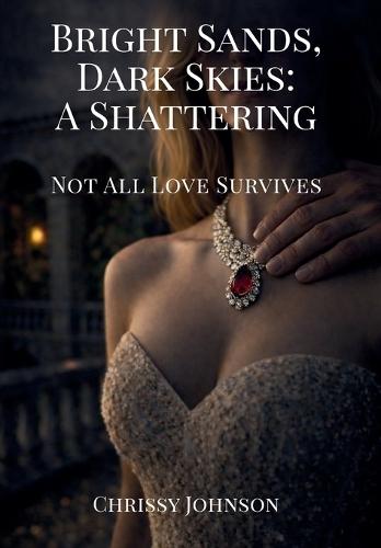 Bright Sands, Dark Skies: A Shattering