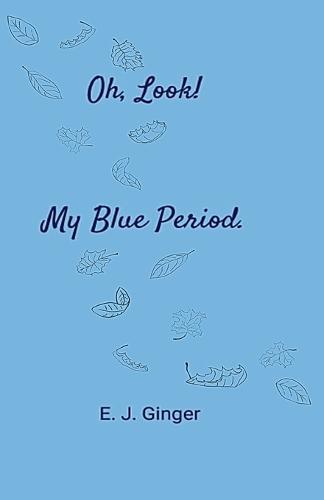 Oh, Look! My Blue Period.