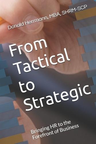 From Tactical to Strategic: Bringing HR to the Forefront of Business