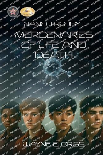 Nano Trilogy I: Mercenaries of Life and Death