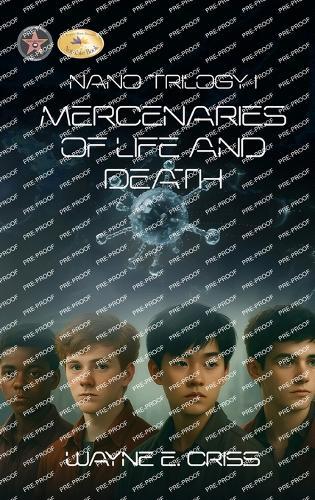 Nano Trilogy I: Mercenaries of Life and Death