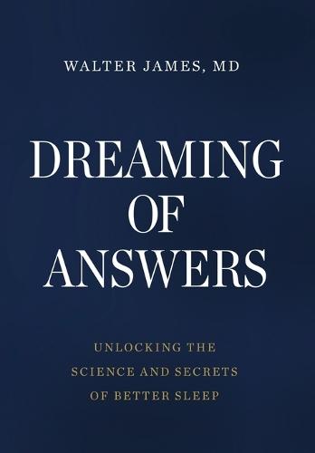 Dreaming of Answers: Unlocking the Science and Secrets of Better Sleep