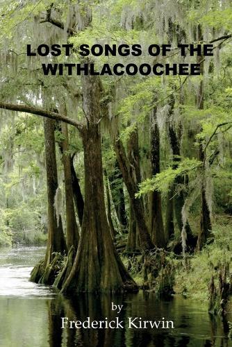 Lost Songs of the Withlacoochee
