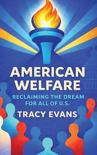 American Welfare: Reclaiming the Dream for All of U.S.