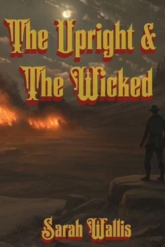 The Upright and The Wicked