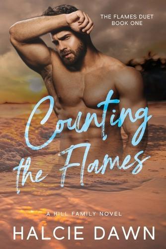 Counting the Flames: The Flames Duet Book One