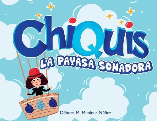 Chiquis La Payasa Soñadora