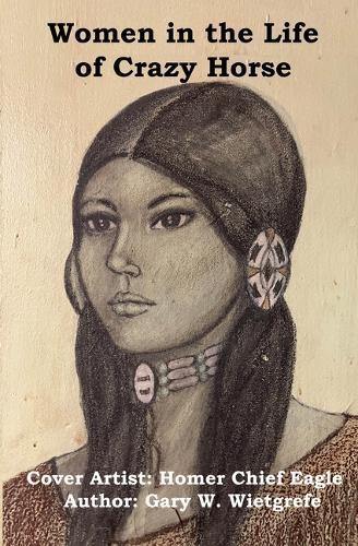 Women in the Life of Crazy Horse