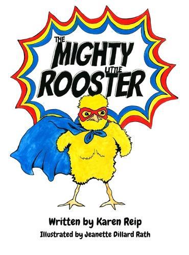 The Mighty Little Rooster