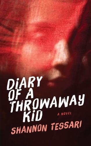 Diary of a Throwaway Kid
