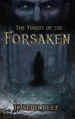 The Forest of the Forsaken