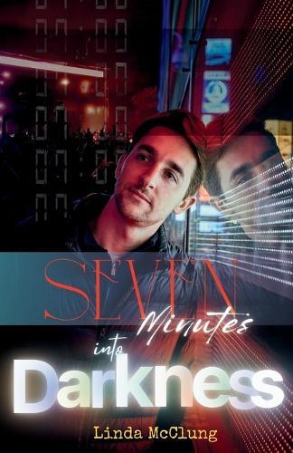 Seven Minutes into Darkness