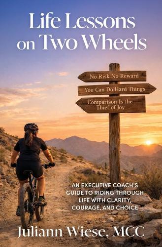 Life Lessons on Two Wheels