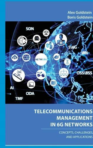 Telecommunications Management in 6G Networks: Concepts, Architecture, and Applications