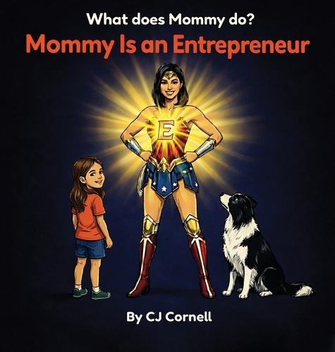 Mommy is an Entrepreneur
