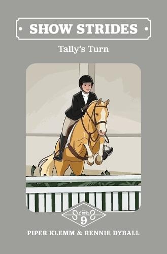 Show Strides Vol. 9: Tally's Turn