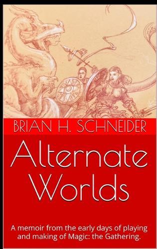 Alternate Worlds