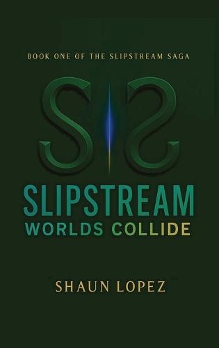 SlipStream: Worlds Collide