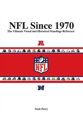 NFL Since 1970: The Ultimate Visual and Historic Standings Reference