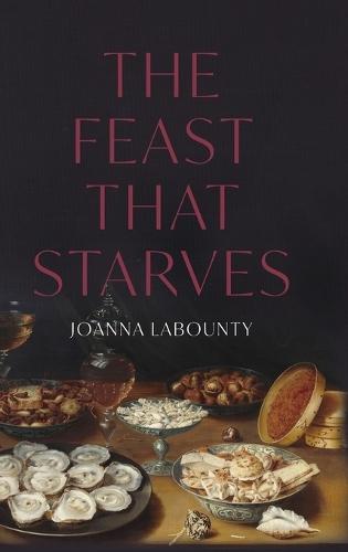 The Feast That Starves