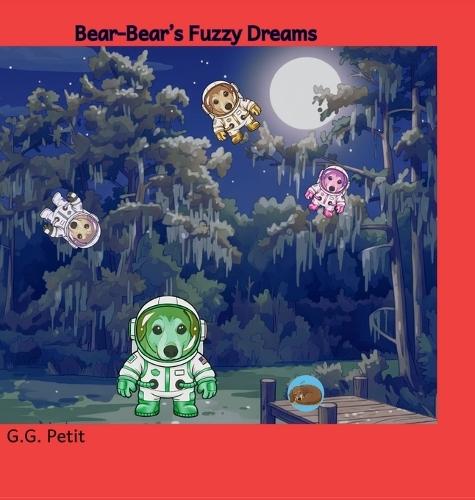 Bear-Bear's Fuzzy Dreams