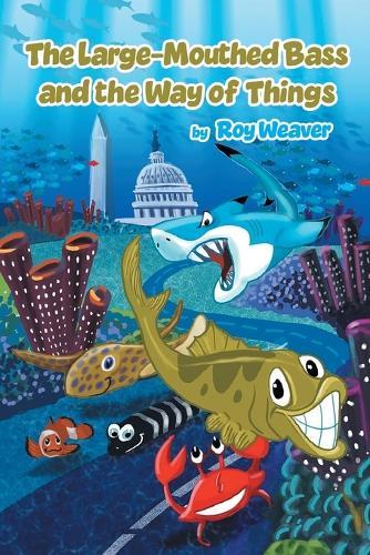 The Large-Mouthed Bass and the Way of Things