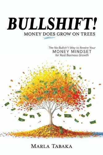 Bullshift! Money Does Grow on Trees