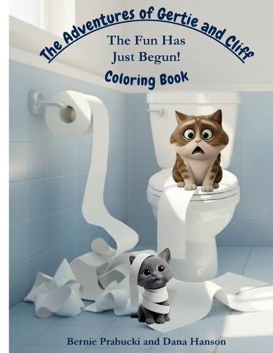 The Adventures of Gertie and Cliff: The Fun Has Just Begun! Coloring Book