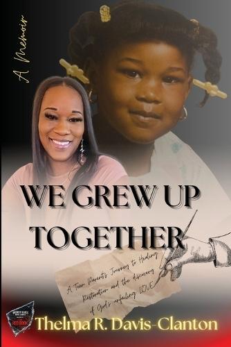 We Grew Up Together: Healing from Trauma and Teen Parenting