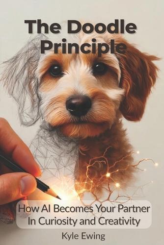 The Doodle Principle: How AI Becomes Your Partner in Curiosity and Creativity