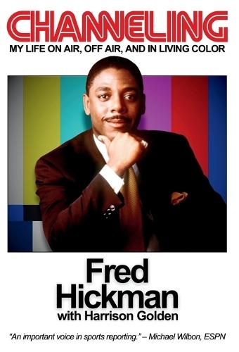 Channeling: My Life On Air, Off Air, and In Living Color