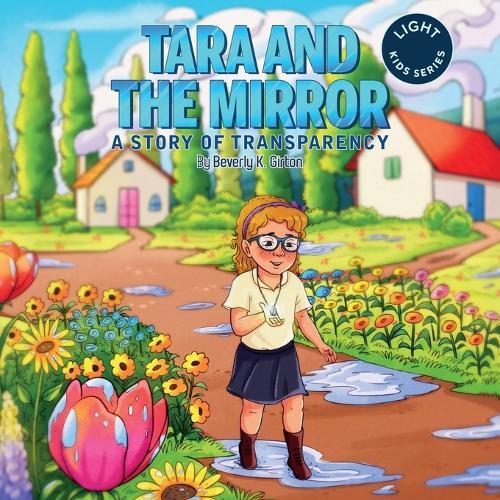 Tara and the Mirror: A Story of Transparency
