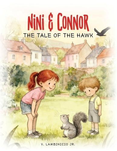 Nini & Connor: The Tale of the Hawk