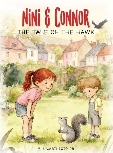Nini & Connor: The Tale of the Hawk