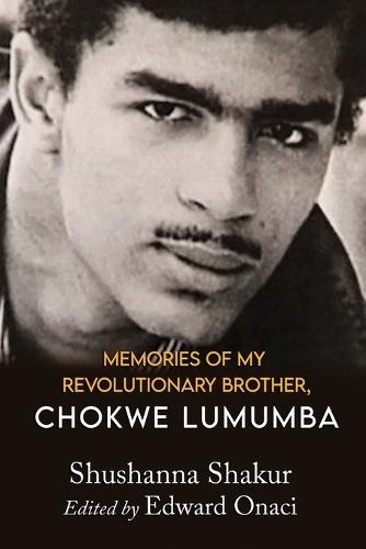 Memories of My Revolutionary Brother, Chokwe Lumumba