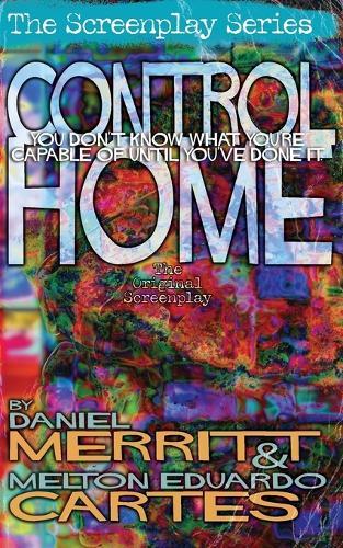 Control Home, the Screenplay