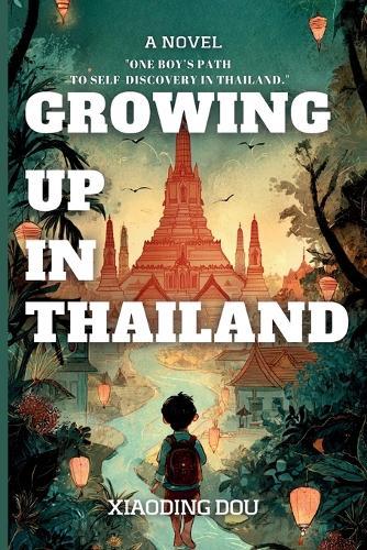 Growing up in Thailand