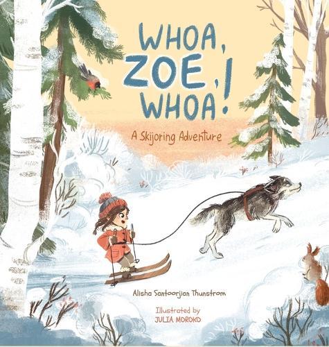 Whoa, Zoe, Whoa!: A Skijoring Adventure
