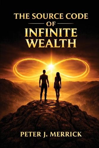 The Source Code of Infinite Wealth