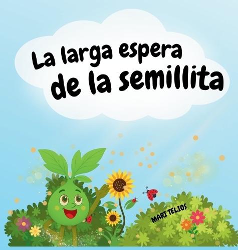 La larga espera de la semillita