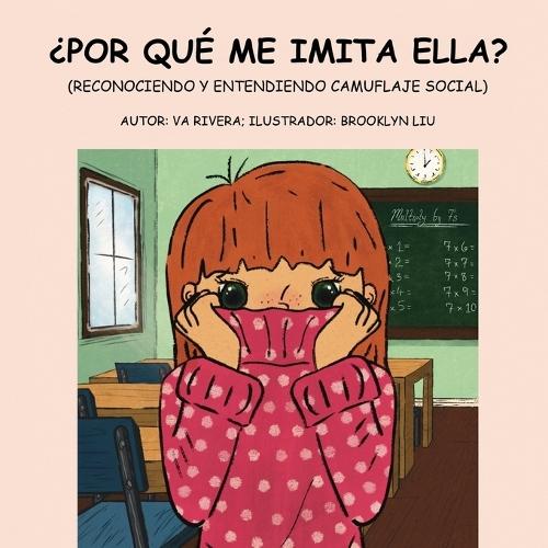 ¿Por Qué Me Imita Ella?: (Reconociendo y Entendiendo Camuflaje Social)