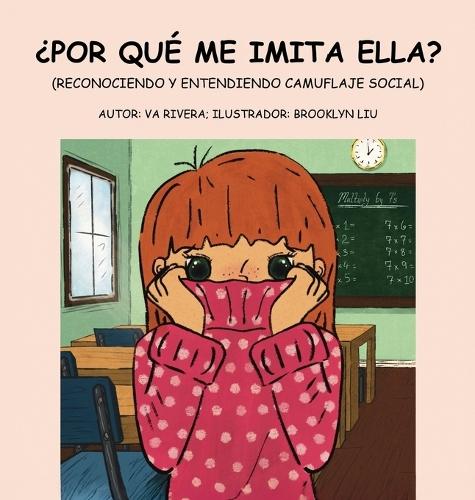 ¿Por Qué Me Imita Ella?: (Reconociendo y Entendiendo Camuflaje Social)